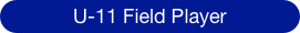 U-11 Field Player
